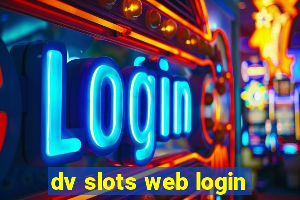 dv slots web login